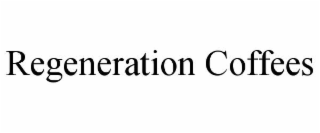 REGENERATION COFFEES