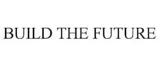 BUILD THE FUTURE