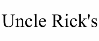 UNCLE RICK'S