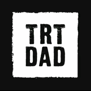 TRT DAD