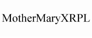 MOTHERMARYXRPL