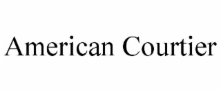 AMERICAN COURTIER