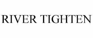 RIVER TIGHTEN
