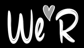 WE R