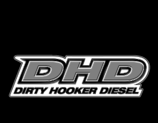 DHD DIRTY HOOKER DIESEL