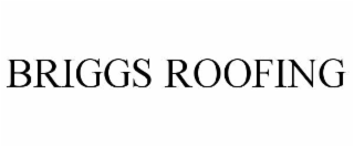 BRIGGS ROOFING