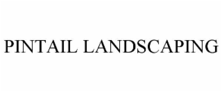PINTAIL LANDSCAPING