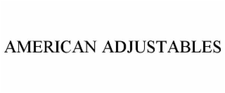 AMERICAN ADJUSTABLES