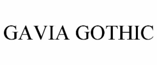 GAVIA GOTHIC