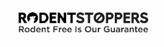 RODENTSTOPPERS RODENT FREE IS OUR GUARANTEE