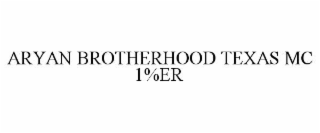 ARYAN BROTHERHOOD TEXAS MC 1%ER