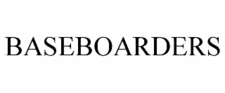 BASEBOARDERS