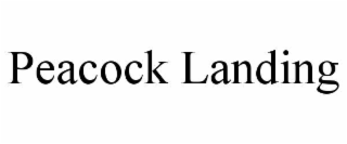 PEACOCK LANDING