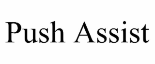 PUSH ASSIST