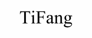 TIFANG