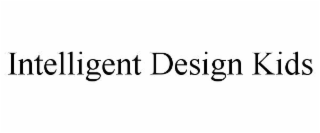 INTELLIGENT DESIGN KIDS