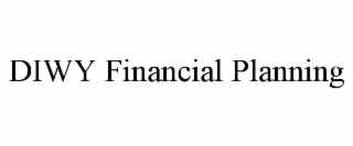 DIWY FINANCIAL PLANNING