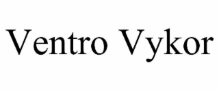 VENTRO VYKOR