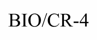 BIO/CR-4
