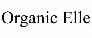 ORGANIC ELLE