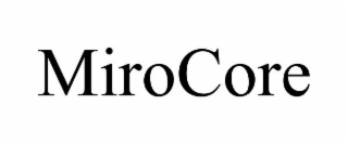 MIROCORE