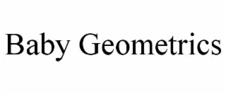 BABY GEOMETRICS
