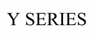 Y SERIES