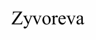 ZYVOREVA