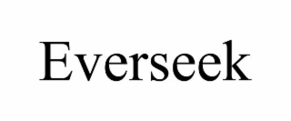 EVERSEEK