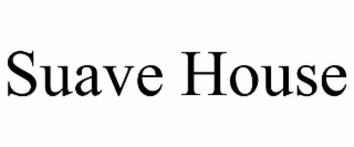 SUAVE HOUSE