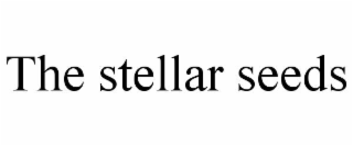 THE STELLAR SEEDS