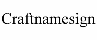 CRAFTNAMESIGN