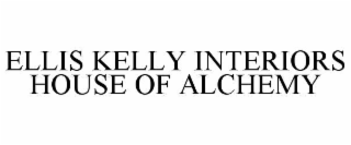 ELLIS KELLY INTERIORS HOUSE OF ALCHEMY