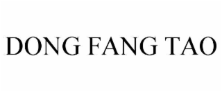 DONG FANG TAO