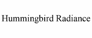 HUMMINGBIRD RADIANCE