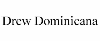DREW DOMINICANA