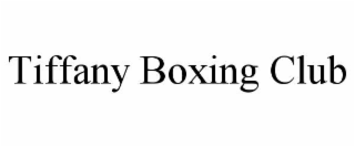 TIFFANY BOXING CLUB