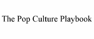 THE POP CULTURE PLAYBOOK