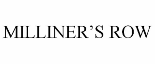 MILLINER’S ROW