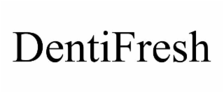 DENTIFRESH