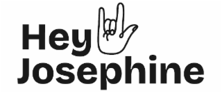 HEY JOSEPHINE