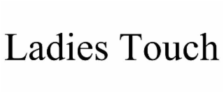 LADIES TOUCH