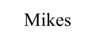 MIKES