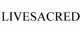 LIVESACRED
