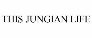 THIS JUNGIAN LIFE
