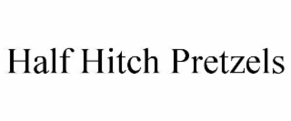 HALF HITCH PRETZELS
