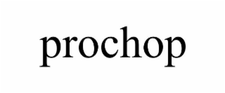 PROCHOP