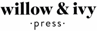 WILLOW & IVY · PRESS ·