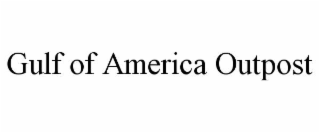GULF OF AMERICA OUTPOST