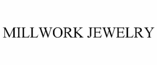 MILLWORK JEWELRY